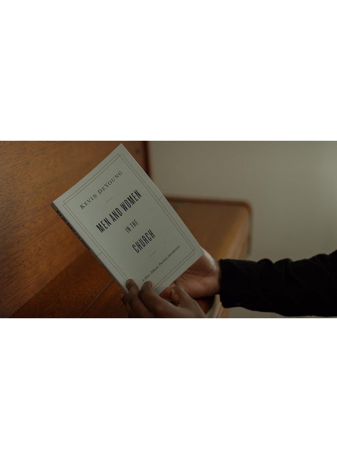 Men and Women in the Church: A Short, Biblical, Practical Introduction - Image 4