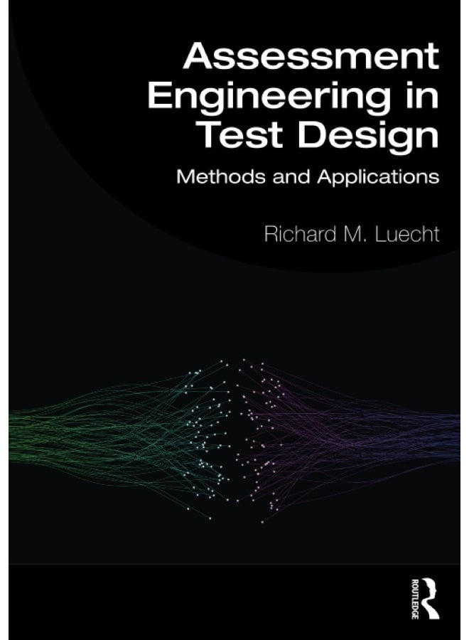 Assessment Engineering in Test Design: Methods and Applications - Image 1