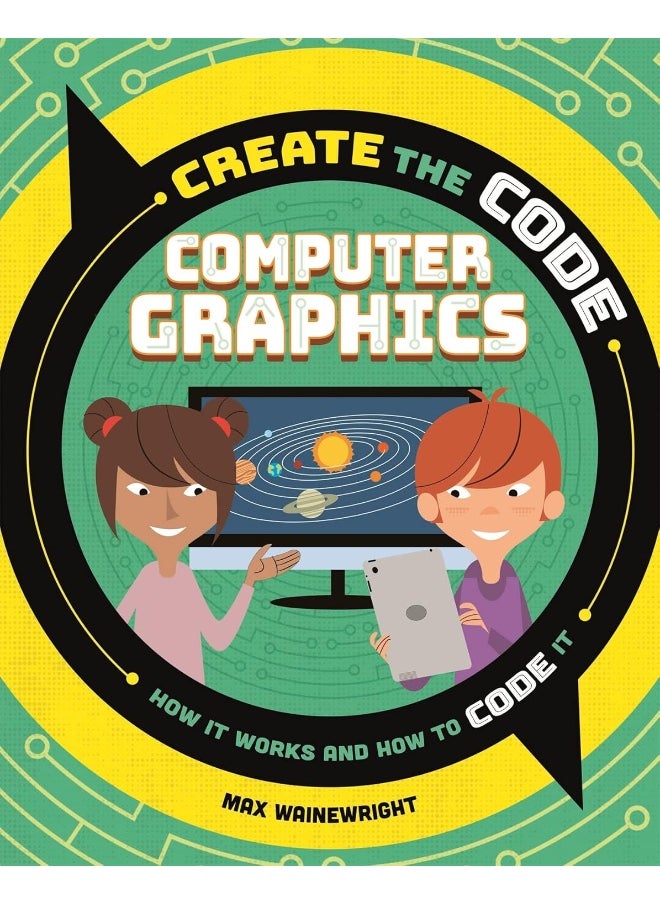 Create the Code: Computer Graphics 