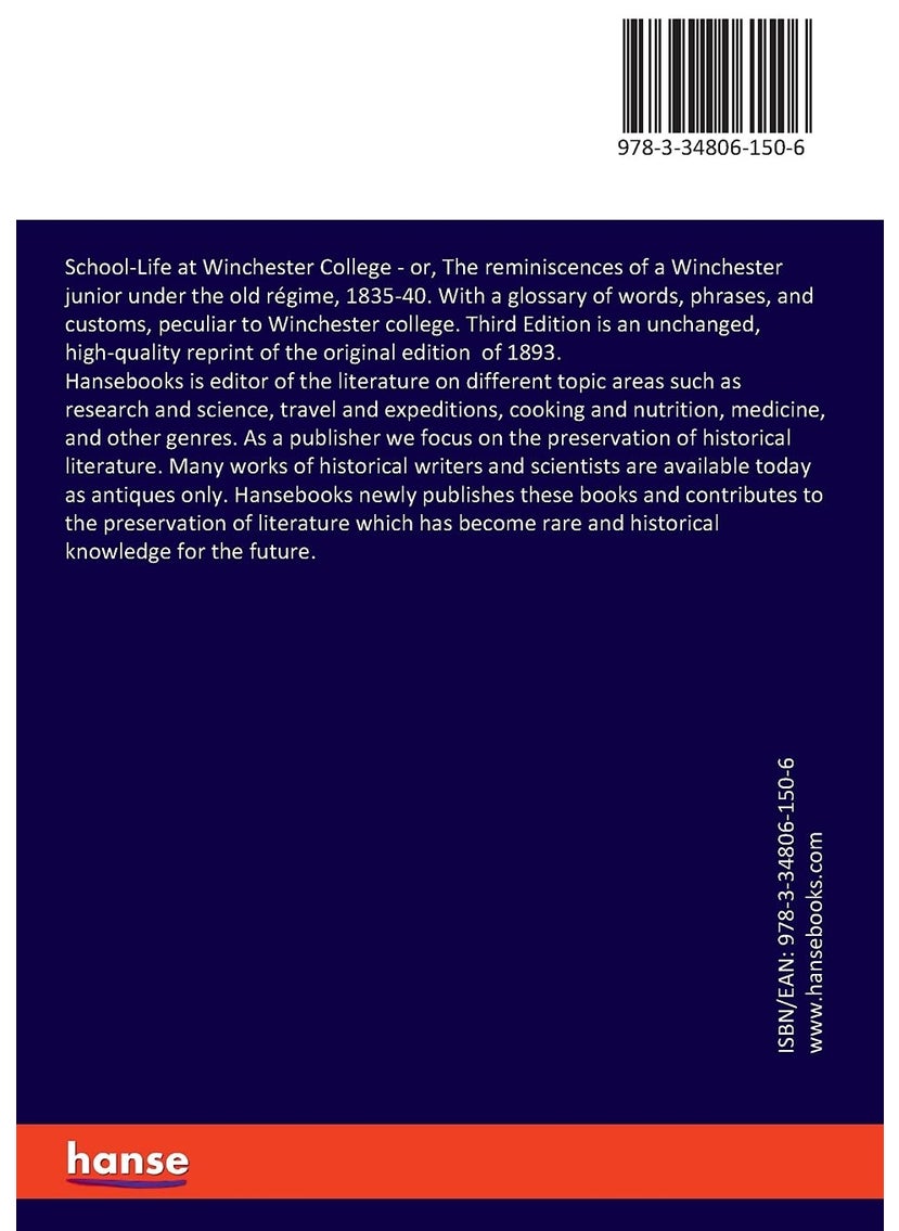 School-Life at Winchester College: or, The reminiscences of a Winchester junior under the old régime, 1835-40. With a glossary of words, phrases, and ... peculiar to Winchester college. Third Edition  - Image 2