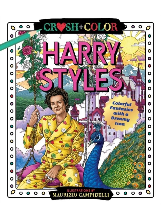 Crush and Color Harry Styles Colorful Fantasies with a Dreamy Icon - Paperback