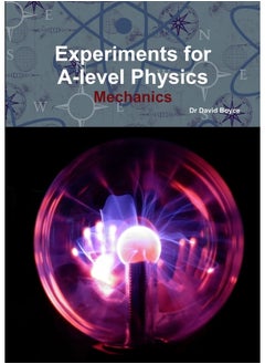 Experiments for A-level Physics - Mechanics