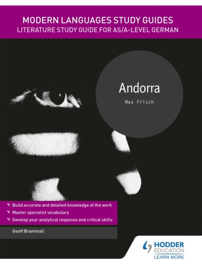 Modern Languages Study Guides: Andorra : Literature Study Guide for AS/A-level German
