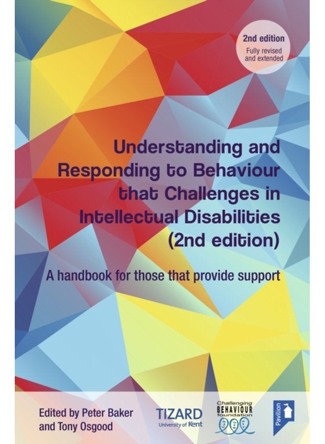 Understanding and Responding to Behaviour that Challenges in Intellectual Disabilities A Handbook for Those who Provide Support 2nd Edition - Paperback