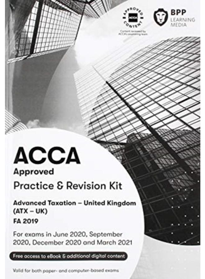 ACCA Advanced Taxation FA2019 : Practice and Revision Kit 