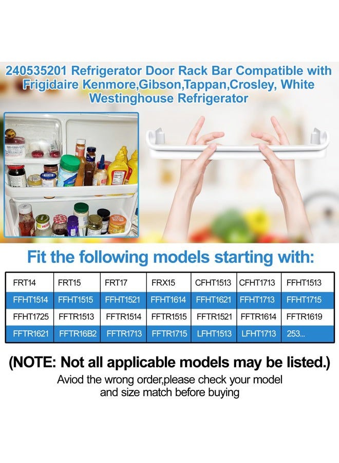 Alvar UPGRADED 240535201 Refrigerator Door Rack Bar Replacement Compatible with Frigidaire Kenmore Refrigerator Door Shelf Replacement Parts AP3214686, AH734991,FRT17B3AZB, LFHT1513LW0,FRT15 Door Shelf Rack - Image 4