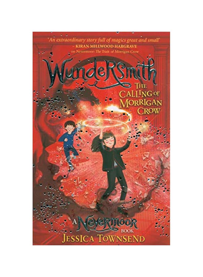 Wundersmith: The Calling Of Morrigan Crow