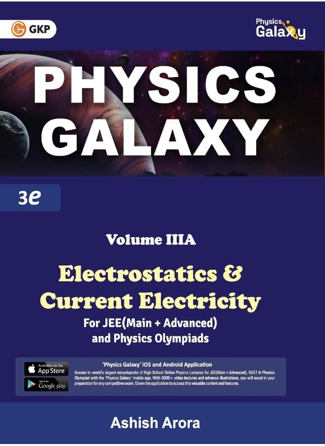 GKP Physics Galaxy Volume 3A - Electrostatics & Current Electricity for JEE (Main & Advanced) and Physics Olympiad | 3rd edition | by Ashish Arora  - Image 1