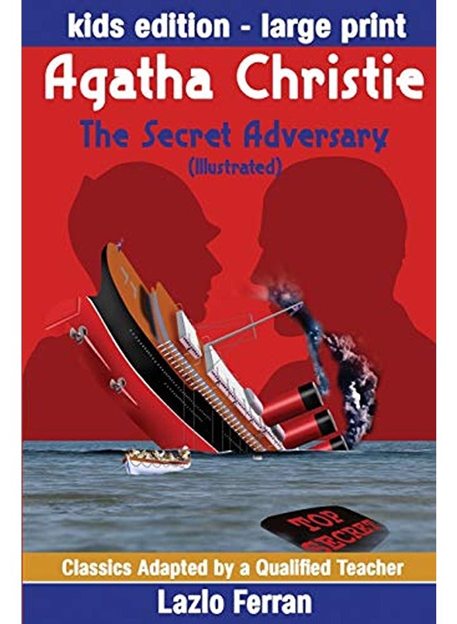 The Secret Adversary Illustrated Large Print Adapted For Kids Aged 911 Grades 47 Key Stages 2