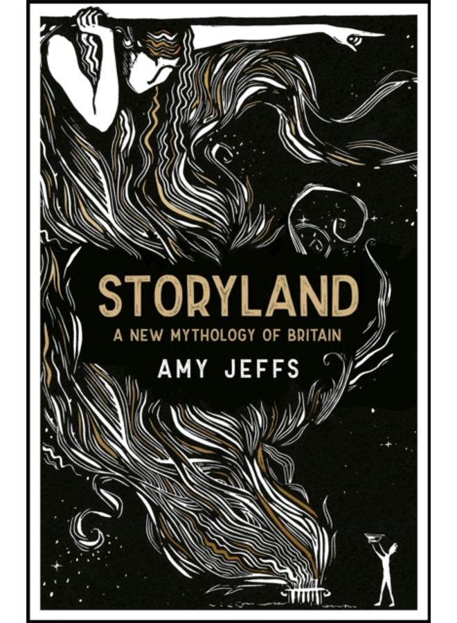 Storyland: A New Mythology of Britain