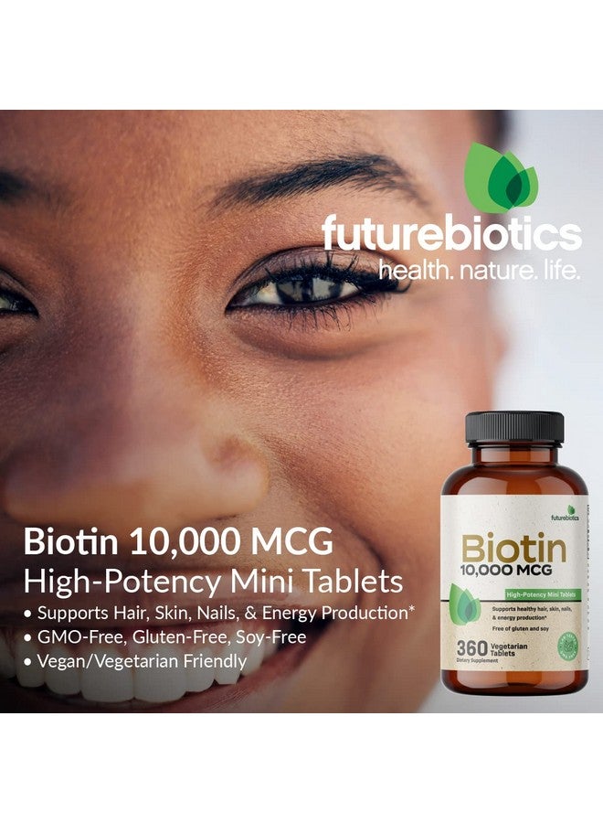 Futurebiotics Biotin 10,000 MCG High Potency Tablets Supports Healthy Hair, Skin & Nails & Energy Production, Non-GMO, 360 Vegetarian Tablets - Image 3