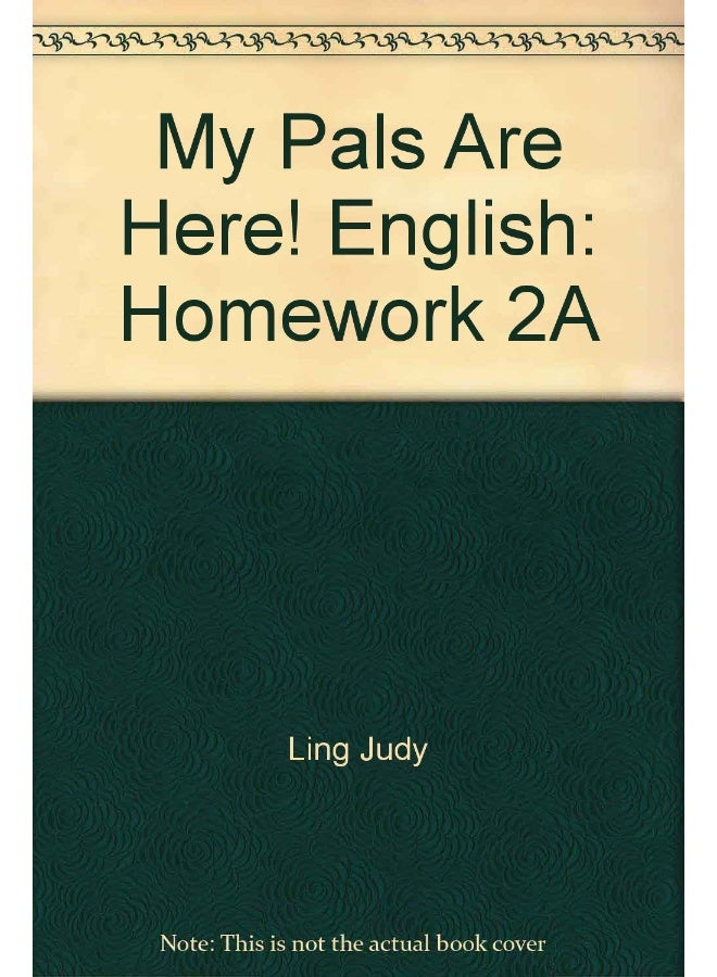 My Pals are Here! English: Homework 2A