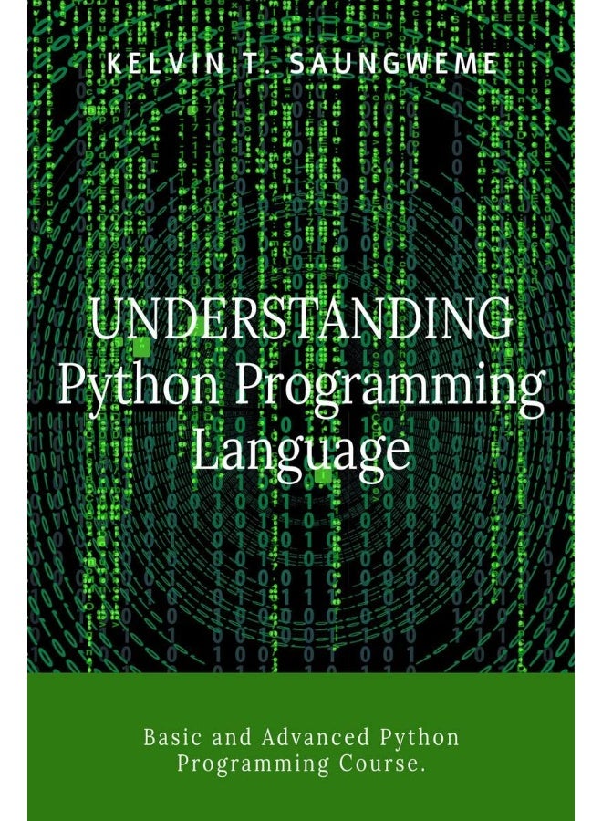 Understanding Python Programming Language: Programming made easy