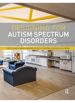 Designing for Autism Spectrum Disorders 