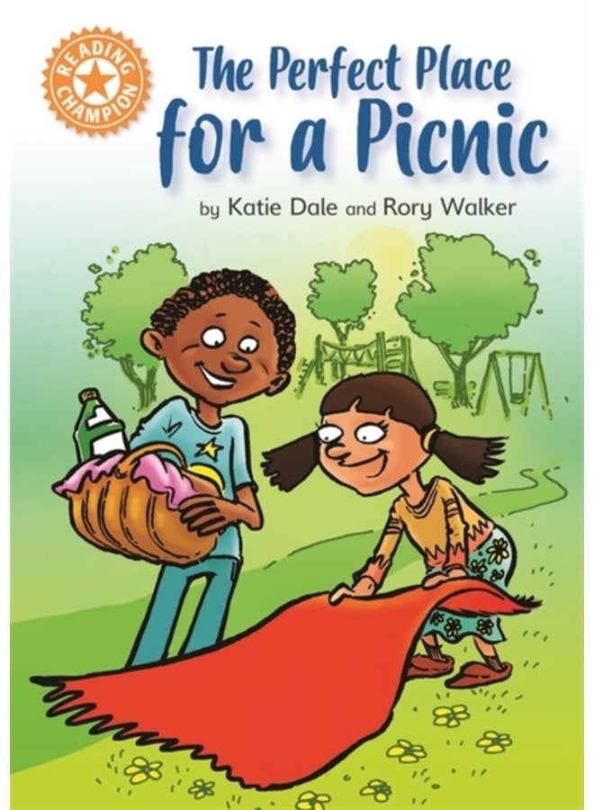 Reading Champion The Perfect Place for a Picnic Independent Reading Orange 6 - Hardback