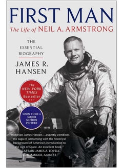 First Man: The Life of Neil A. Armstrong 