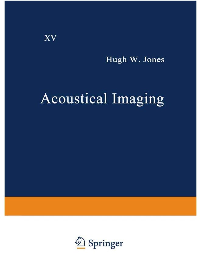 Acoustical Imaging: Volume 15 