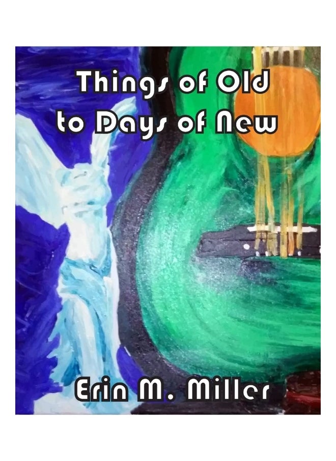Things of Old to Days of New  - Image 1