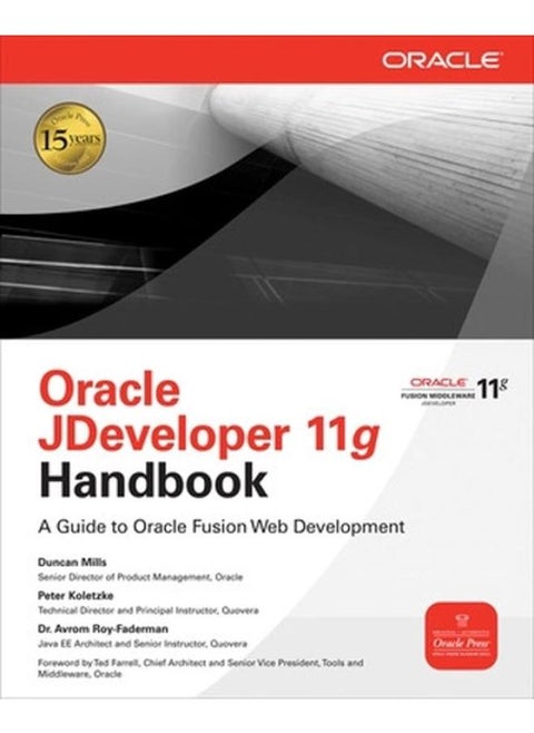Oracle Jdeveloper 11g Handbook: A Guide To Fusion Web Development