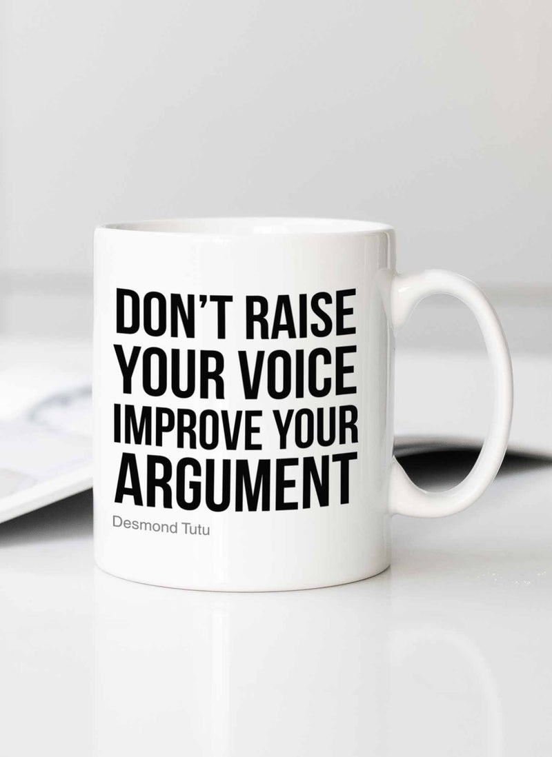 Spoil Your Wall Improve Your Argument Quote by Desmond Tutu Printed Ceramic Coffee Mug 325ml - Perfect Gifting by Spoil Your Wall  - Image 2