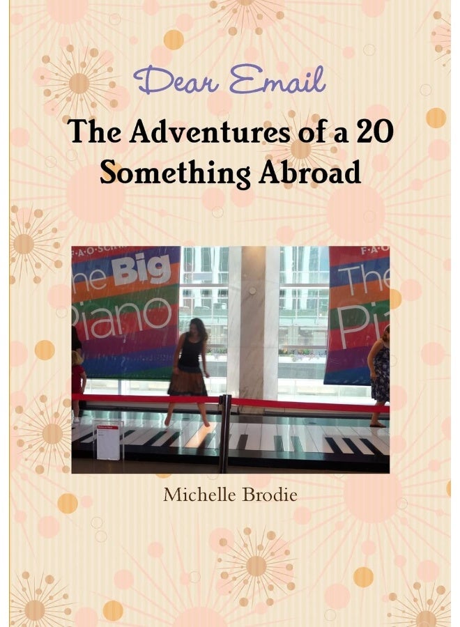 Dear Email - The Adventures of a 20 Something Abroad - Image 1