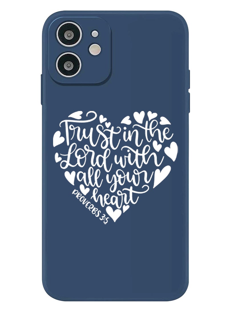 Theodor Protective Slim Fit Case Liquid Silicone Cover with Full Body Protection Anti-Scratch Shockproof Case For iPhone 12 Blue  - Trust in the lord with all your heart white copy - Image 1