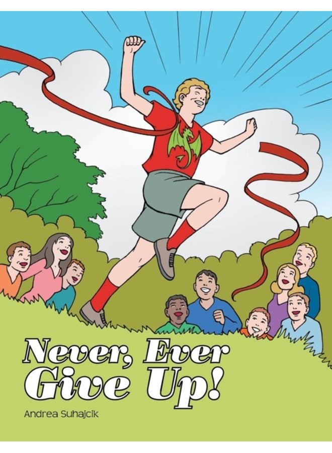 Never Ever Give Up - Paperback