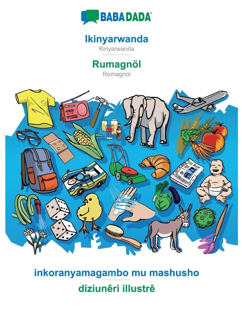 BABADADA, Ikinyarwanda - Rumagnöl, inkoranyamagambo mu mashusho - diziunêri illustrê: Kinyarwanda - Romagnol, visual dictionary 