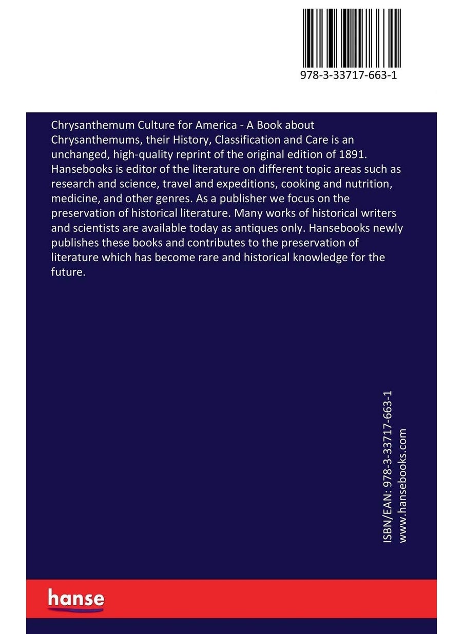 Chrysanthemum Culture for America: A Book about Chrysanthemums, their History, Classification and Care  - Image 2