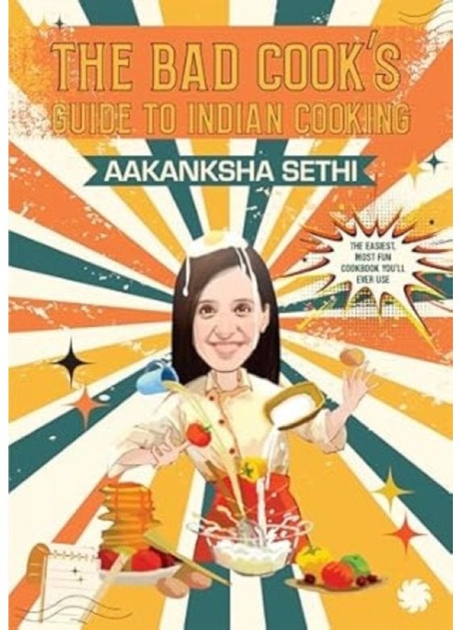 The Bad Cook s Guide to Indian Cooking - Paperback
