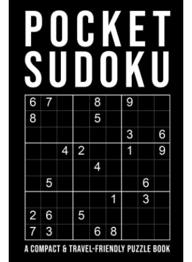 Pocket Sudoku - a compact & travel-friendly puzzle book: only 4 x 6 inches in size | 5 Difficulty Levels | easy - normal - hard - very hard - extreme | 150+ Grids With Answers At The Back
