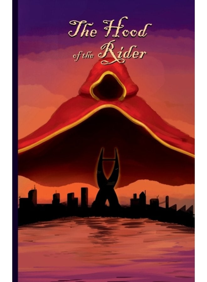 The Hood of the Rider Book One of the Mantle Trilogy - Paperback