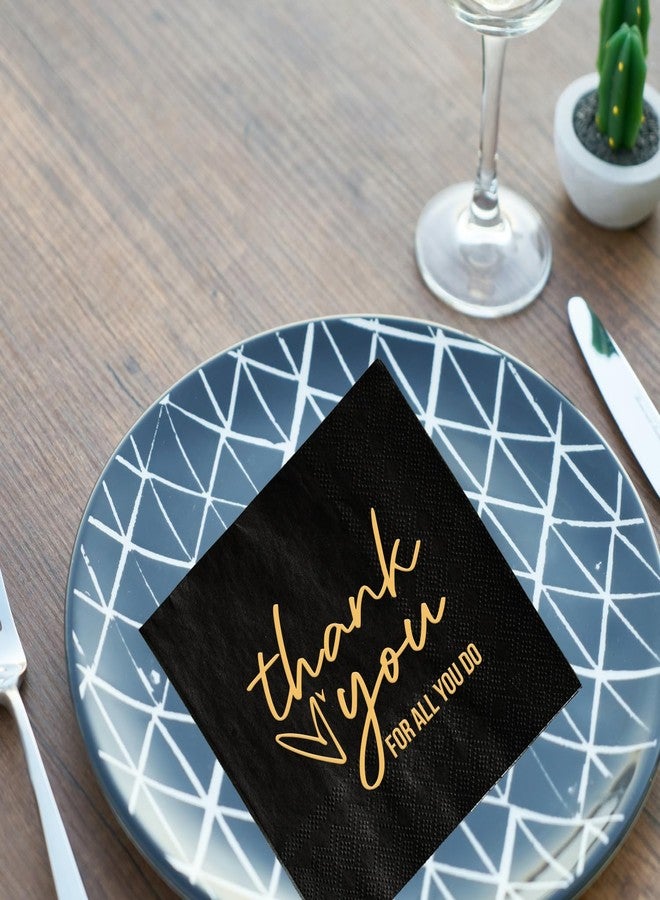 SWEETTALA Thank You for All You Do Napkins, 50 Pack Black and Gold Cocktail Napkins for Employee Teacher Doctor Nurse Staff Appreciation, Graduation Retirement Office Party Decorations, 3-Ply - Image 3