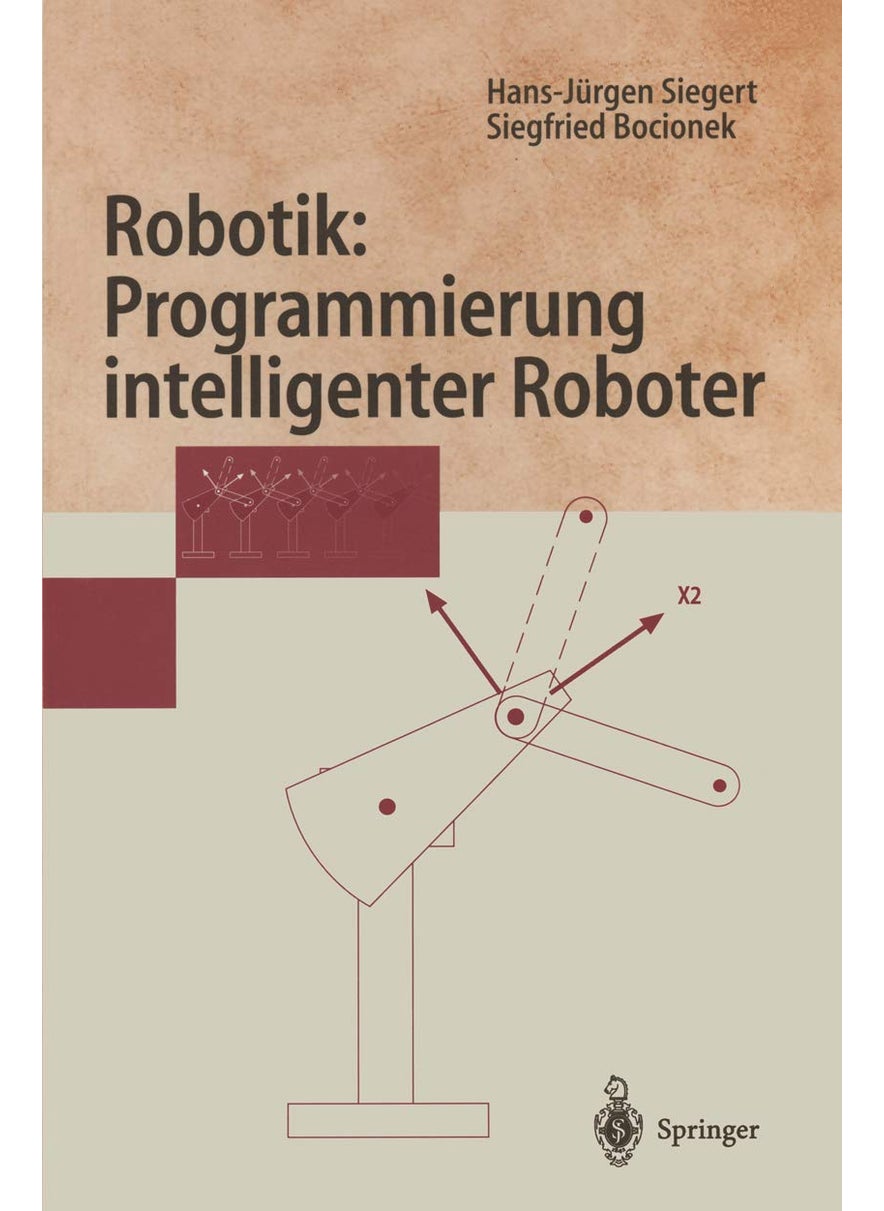Robotik: Programmierung intelligenter Roboter : Programmierung intelligenter Roboter 