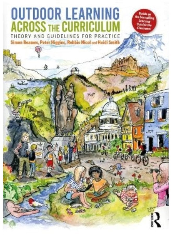 Outdoor Learning Across the Curriculum Theory and Guidelines for Practice - Paperback