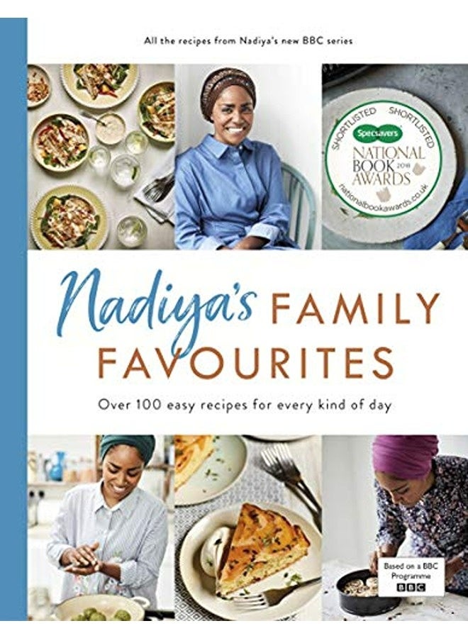 Nadiyas Family Favourites Easy Beautiful And Showstopping Recipes For Every Day