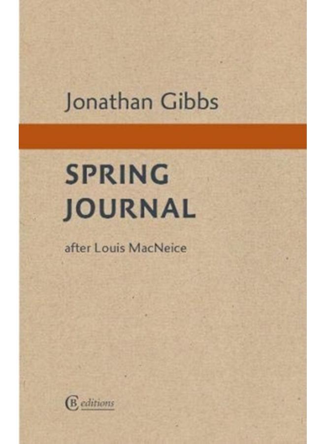 Spring Journal : after Louis MacNeice 