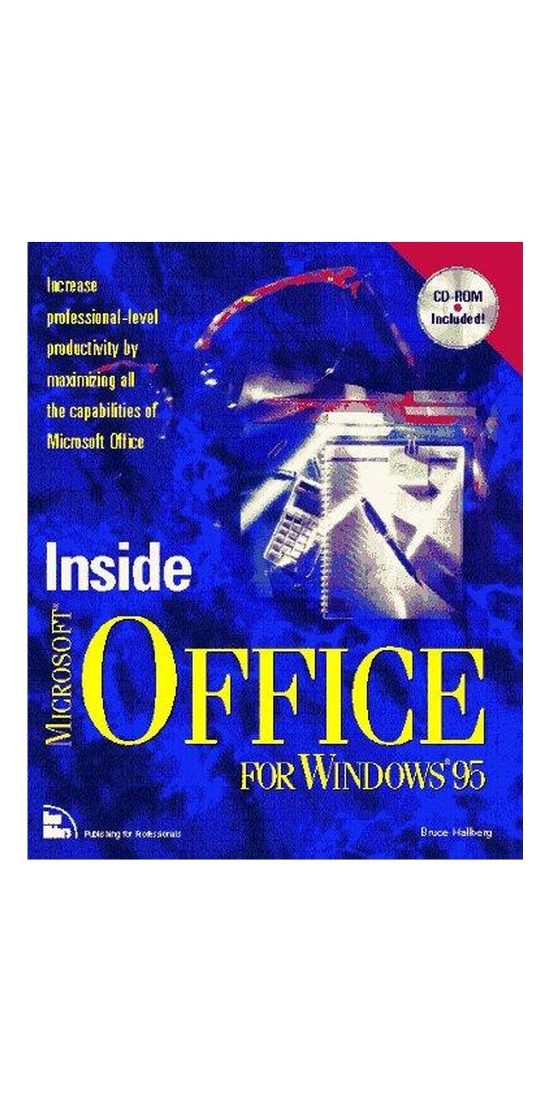 Inside Microsoft Office for Windows 95 | Authored by Bruce A. Hallberg | Paperback | Published by New Riders Pub
