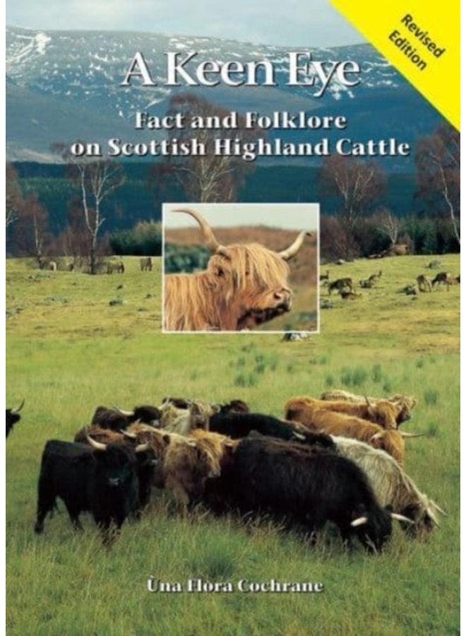 A Keen Eye Fact and Folklore on Scottish Highland Cattle - Paperback
