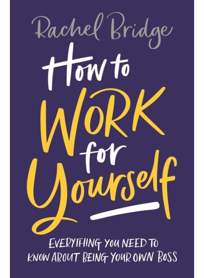 How to Work for Yourself - Paperback