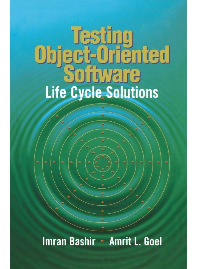 Testing Object-Oriented Software: Life Cycle Solutions