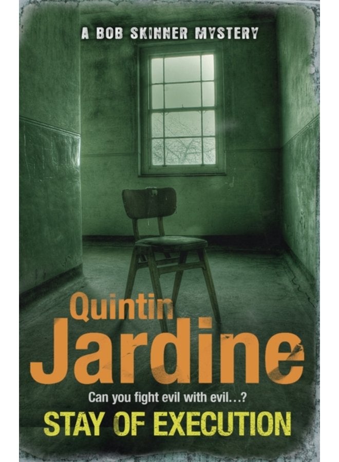 Stay of Execution Bob Skinner series Book 14 Evil stalks the pages of this gripping Edinburgh crime thriller - Paperback