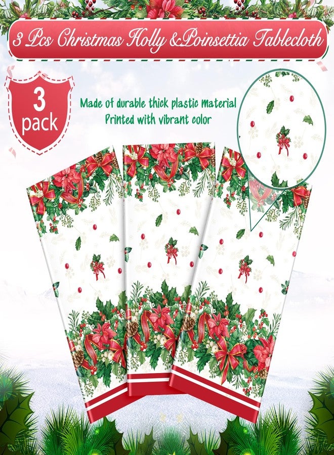 MASHAN 3Pcs Christmas Holly Poinsettia Tablecloths, Holly Berry Red Ribbon Table Cloth Disposable Rectangle Plastic Poinsettia Table Covers for Xmas Holiday Party Decorations and Supplies,54x108inch - Image 4