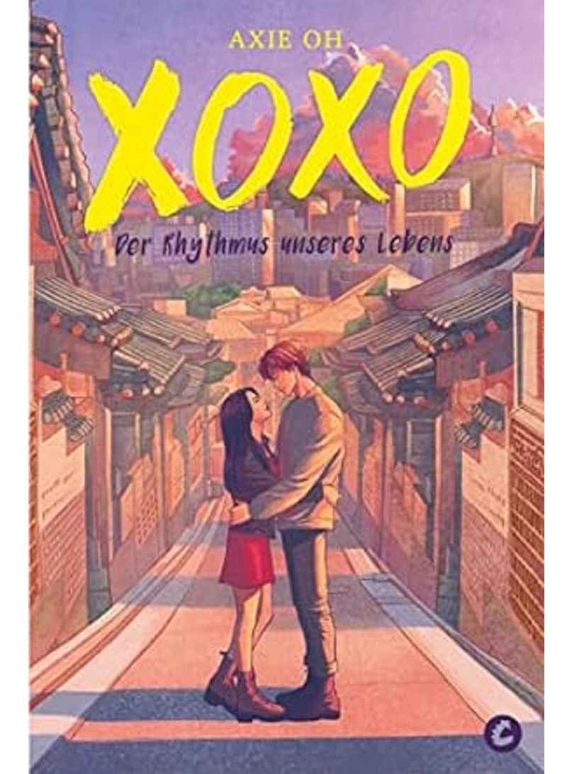 XOXO – Der Rhythmus unseres Lebens 