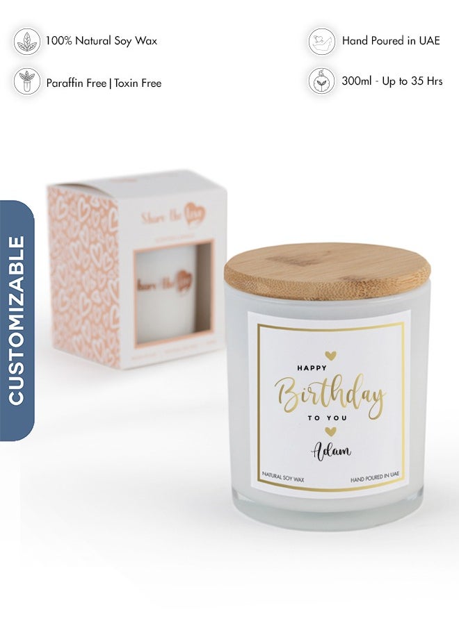 Share the Love Personalised Scented Candle - Happy Birthday To You Luxury Soywax Candle - White 