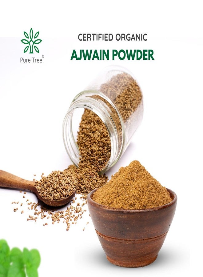 Pure Tree Certified Organic Ajwain Powder | 350 g | Carom Seed Powder | Ajavain | Omam Powder Gluten-Free | Vamu Seeds | Ajowan | Ayamodakam Seeds Rich In Antioxidants - Image 3