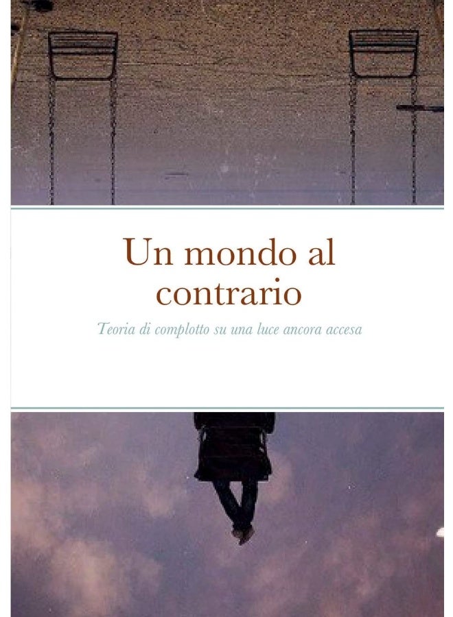 Un mondo al contrario: Teoria di complotto su una luce ancora accesa  - Image 1