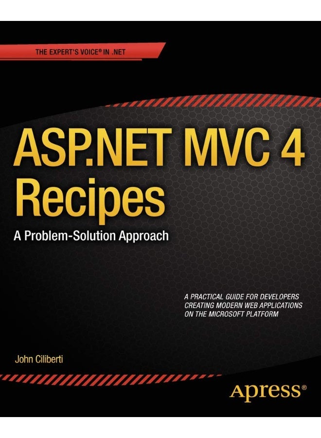 ASP.NET MVC 4 Recipes: A Problem-Solution Approach