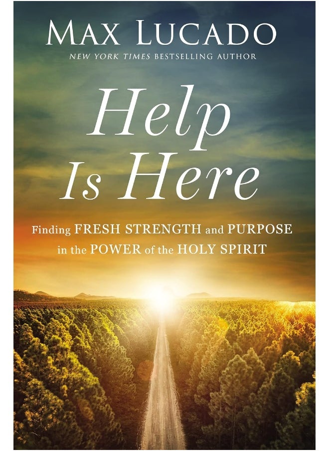 Help is Here: Finding Fresh Strength and Purpose in the Power of 