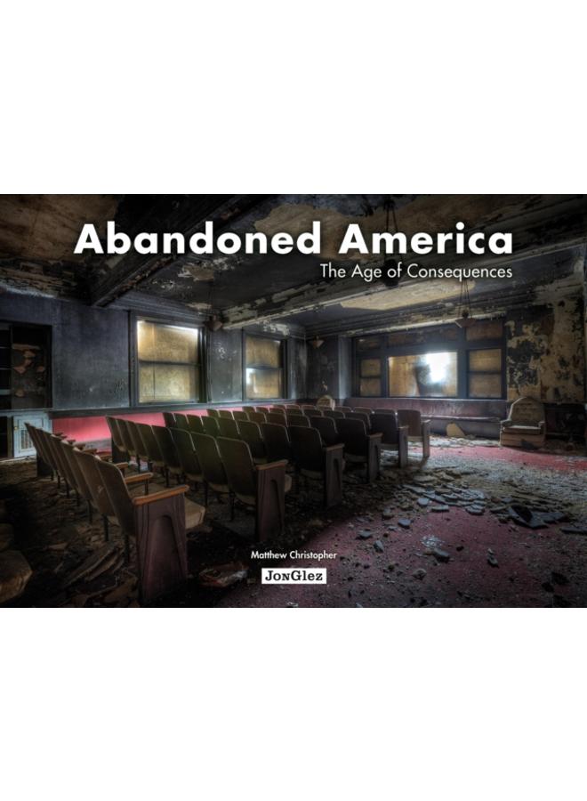 Abandoned America : Age of Consequences